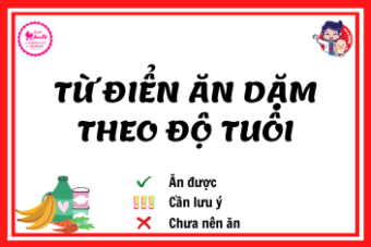 Thực phẩm ăn dặm theo tuổi của bé